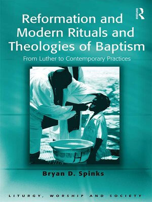 cover image of Reformation and Modern Rituals and Theologies of Baptism